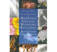 Marriage services,wedding blessings and anniversary thanks givings with CD-ROM(Creative Ideas for Pastoral Liturgy) by Jan Brind, Tessa Wilkinson Pap/Cdr Edition (2009)