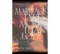 Marriage Takes More Than Love (LifeChange) by Mayhall, Jack, Mayhall, Carole (1996) Paperback