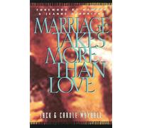 Marriage Takes More Than Love (LifeChange) by Mayhall, Jack, Mayhall, Carole (1996) Paperback