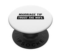 Marriage Tip, trust the wife PopSockets Adhesive PopGrip