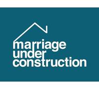 Marriage Under Construction