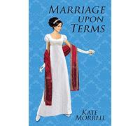 Marriage Upon Terms: A Regency Historical Romance: Volume 2 (The Gentlemen of Christopher's)