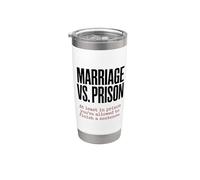 Marriage Vs Prison, Married Couple Engagement Newlyweds Stainless Steel Insulated Tumbler