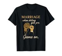 Marriage When Dating Goes Pro Champion Belt Humor T-Shirt