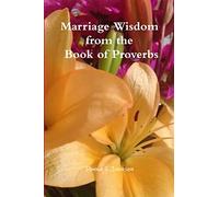 Marriage Wisdom From the Book of Proverbs