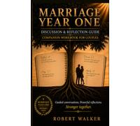 Marriage Year One: Discussion & Reflection Guide: A Companion Workbook for Couples (Marriage Year One Series)