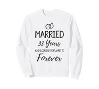 Married 33 Years Ago, 33rd Wedding Anniversary For Couple Sweatshirt