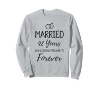 Married 42 Years Ago, 42nd Wedding Anniversary For Couple Sweatshirt