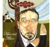 Married Alive by Mood Elevator