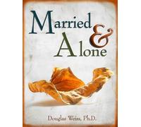 Married & Alone by Douglas Weiss (2013-06-01)