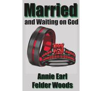 Married and Waiting on God