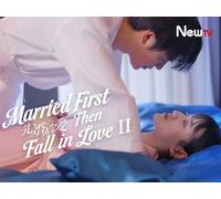 Married First Then Fall in Love Season 2
