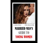 MARRIED MAN'S GUIDE TO YOUNG WOMEN