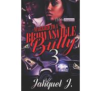 Married To A Brownsville Bully 3