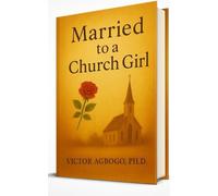 MARRIED TO A CHURCH GIRL