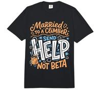 Married to A Climber Send Help Not Beta Rock Climbing Wife Comfort Colors Adult Heavyweight T-Shirt