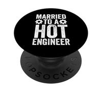 Married To A Hot Engineer Funny Husband Wife PopSockets Adhesive PopGrip
