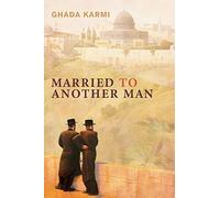 Married to Another Man: Israel's Dilemma in Palestine