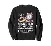Married to My Job Divorced from Free Time Wedding Planner Sweatshirt