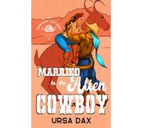 Married to the Alien Cowboy (Cowboy Colony Mail-Order Brides)