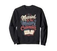 Married To The Ministry Calendar Deacon Wife Sweatshirt