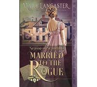 Married to the Rogue (Season of Scandal)