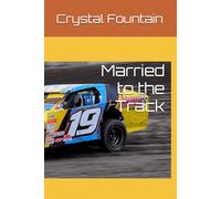 Married to the Track (Till Dirt Do Us Part)