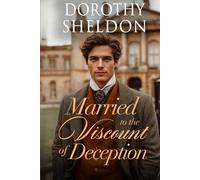Married to the Viscount of Deception: A Historical Romance Novel (Inconvenient Marriages)