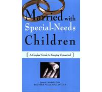 Married with Special-Needs Children: A Couples' Guide to Keeping Connected