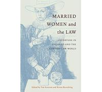 Married Women and the Law: Coverture in England and the Common Law World