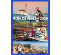 MARROCOS GUIA DE VIAGEM 2026