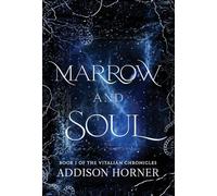 Marrow and Soul: Book 1 of the Vitalian Chronicles