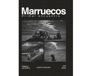 Marruecos · Primer encuentro: Un documental fotográfico de un viaje por carretera