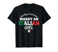 Marry an Italian Girl Birthday Party Italy Best Wives T-Shirt