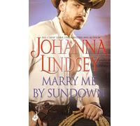 Marry Me By Sundown: Enticing historical romance from the legendary bestseller