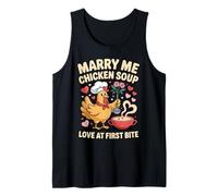Marry Me Chicken Soup Funny Romantic Food Lover Graphic Tank Top