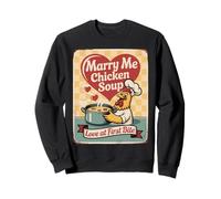 Marry Me Chicken Soup Retro Vintage Funny Graphic Sweatshirt