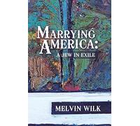 Marrying America: A Jew in Exile
