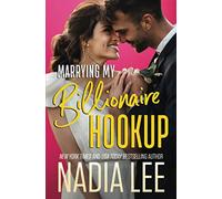 Marrying My Billionaire Hookup