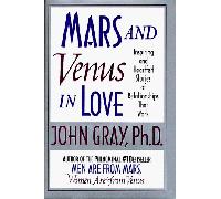 Mars and Venus in Love: Inspiring and Heartfelt Stories of Relationships That Work