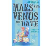 Mars And Venus On A Date : A Guide to Romance