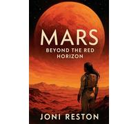 Mars: Beyond the Red Horizon