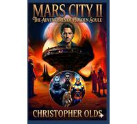 Mars City II: escape from Nīlō hīrā (Mars City - The Adventures of Holden Soule)