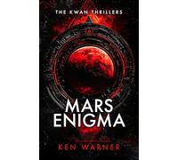 Mars Enigma: 3 (The Kwan Thrillers)