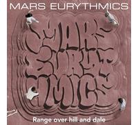Mars Eurythmics - Range Over Hill & Dale