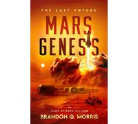 Mars Genesis: The Last Voyage: Hard Science Fiction