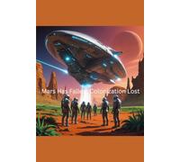 Mars Has Fallen: Colonization Lost