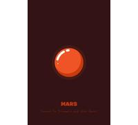 Mars: Journal for Dreamers and Star Gazer: Explore the Cosmos with Daily Writing - Perfect for Space Enthusiasts and Creative Minds