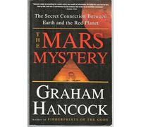 Mars Mystery: The Secret Connection Between Earth and the Red Planet