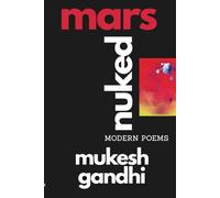 MARS NUKED - Modern Poems: An Original Collection of Dark Dystopian Surreal Poetry